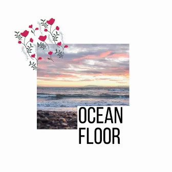 Ocean Floor by Graceful Nature Sounds