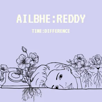 Time Difference by Ailbhe Reddy