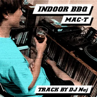 INDOOR BBQ by MAC-T