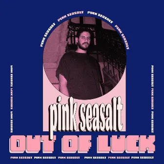 Out of Luck by Pink Seasalt