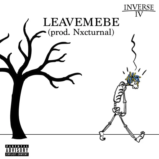 Leave Me Be (P. Nxcturnal)