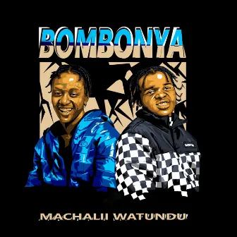 Bombonya by Machalii Watundu