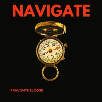 Navigate by PravOnTheLoose