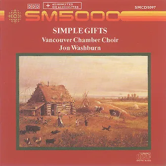 Simple Gifts by Vancouver Chamber Choir