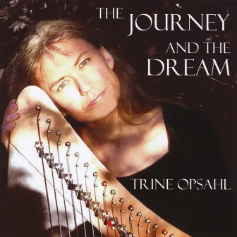 The Journey and the Dream by Trine Opsahl