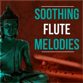 Soothing Flute Melodies - Deep Zen Meditation & Well Being, Instrumental Relaxing Music, New Age, Yoga Background Music by Bansuri Flute Collection