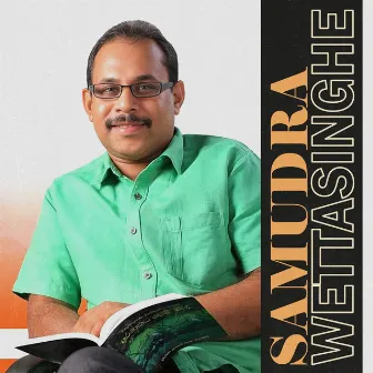 Samudra Wettasinghe, Vol. 01 by Samudra Wettasinghe