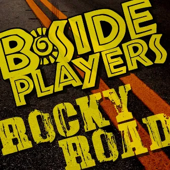 Rocky Road by B-Side Players