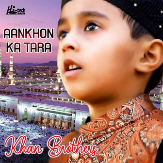 Aankhon Ka Tara by Khan Brothers