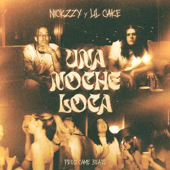 Una Noche Loca by LiL CaKe