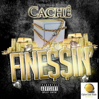 Finessin' by Cache