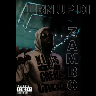 Turn up Di by Zambo