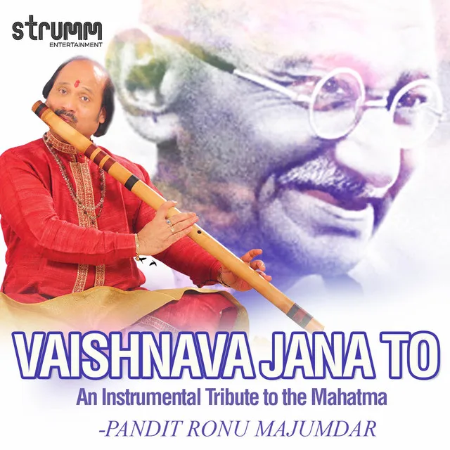 Vaishnava Jana to, An Instrumental Tribute to the Mahatma