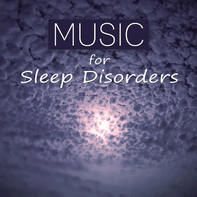 Music for Sleep Disorders - Soothing Sounds for Sleep, Calm Music for Nap, Good Night's Sleep, Sounds of Nature, White Noise, Insomnia Symptoms