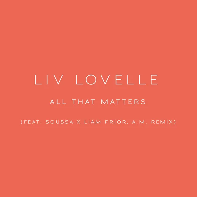 All That Matters (A.M. Remix)