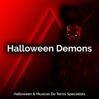 Halloween Demons by Halloween & Musicas de Terror Specialists