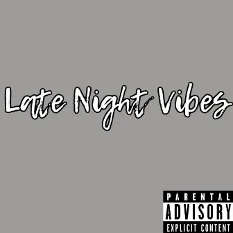 Late Night Vibes by Prynce Asan