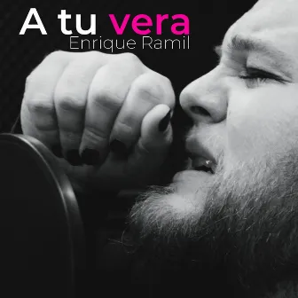 A Tu Vera by Enrique Ramil