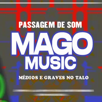 Passagem de Som Meios Graves no Talo by Mago Music