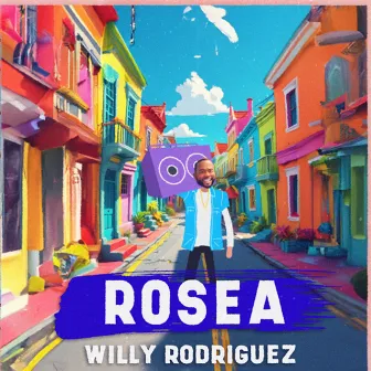 Rosea by Willy Rodriguez