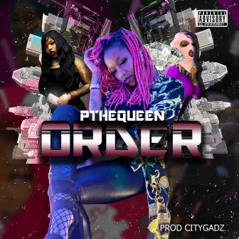 Order by P the Queen