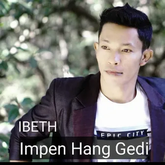 IMPEN HANG GEDI by Ibeth