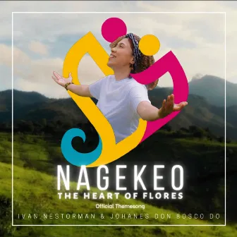 Nagekeo the Heart of Flores by Ivan Nestorman