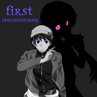 First! by IAMCHRISCRAIG