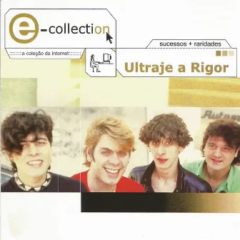 E-collection by Ultraje a Rigor