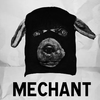 Méchant by Chien Chanteur