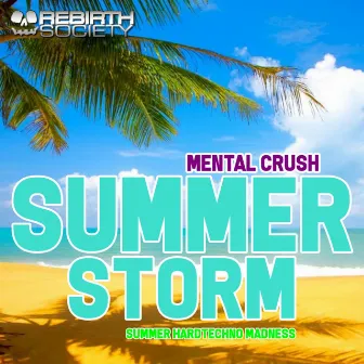 Summer Storm by Mental Crush