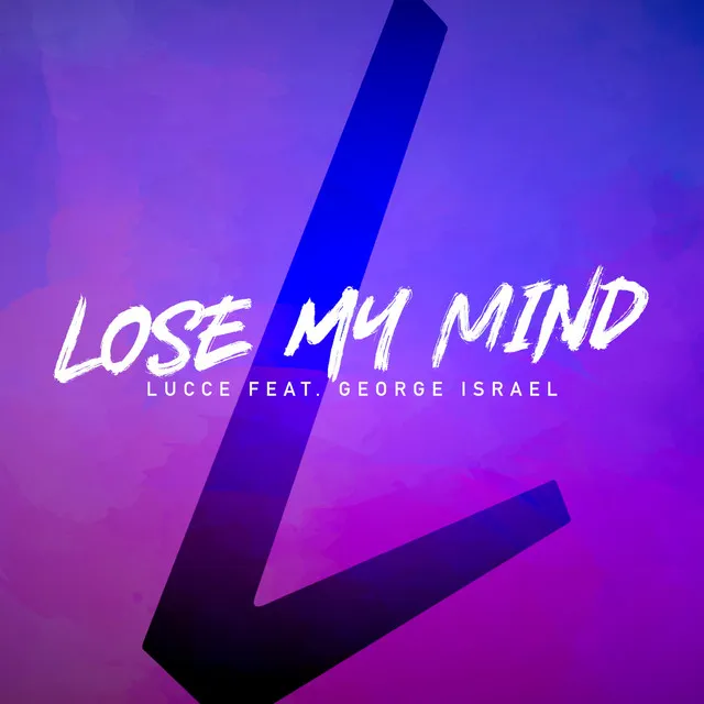 Lose My Mind