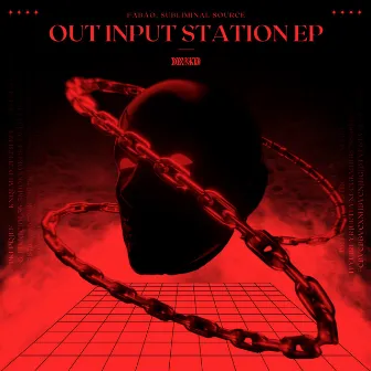 Out Input Station EP by Fabao