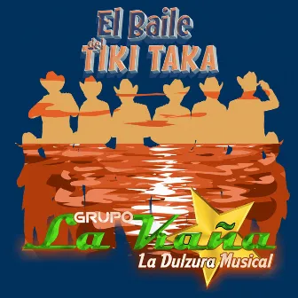 El baile del tiki taka by Grupo La Kaña