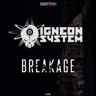 Breakage by Igneon System