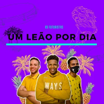 Um Leão por Dia by Heguinhoo