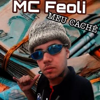 Meu Cachê by MC Feoli