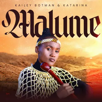 Malume by Kailey Botman