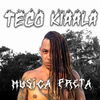 Musica Preta by TECO KIAALA