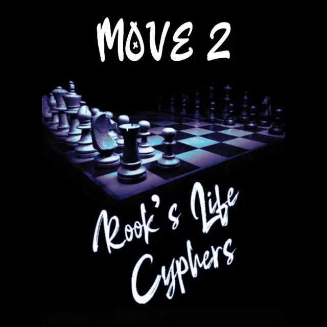 Rook's Life Cyphers (Move 2)