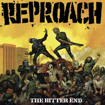 The Bitter End by Reproach