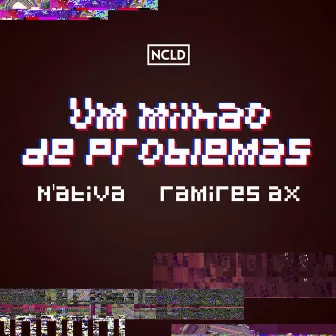 Um Milhão de Problemas by Nativa