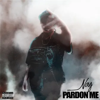 Pardon Me by NAJ