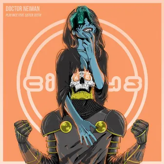 Play Nice by Doctor Neiman