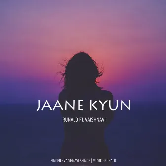 Jaane Kyun by Runalo