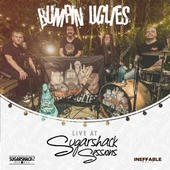 Bumpin Uglies (Live @ Sugarshack Sessions) by Sugarshack Sessions