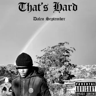 Thats Hard by Daleo September