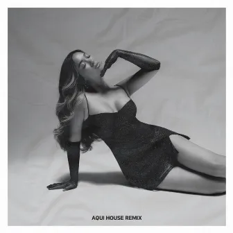 Aqui (House Remix) by Ayla