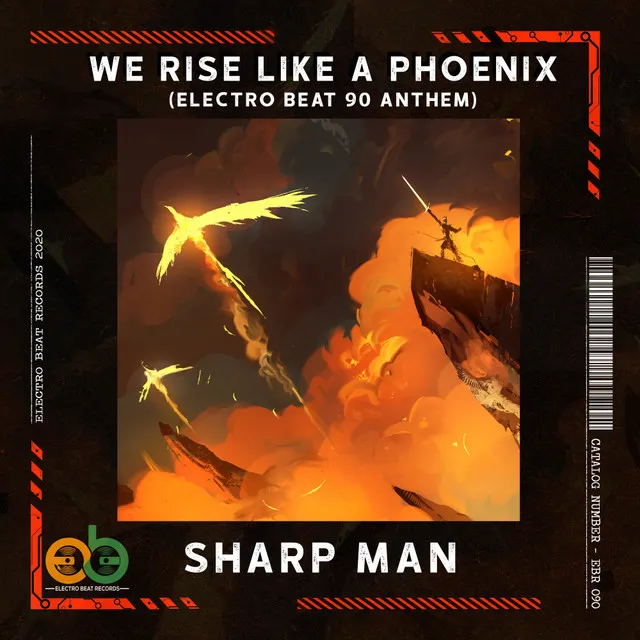 We Rise Like A Phoenix (Electro BEAT 90 Anthem) - Radio Edit