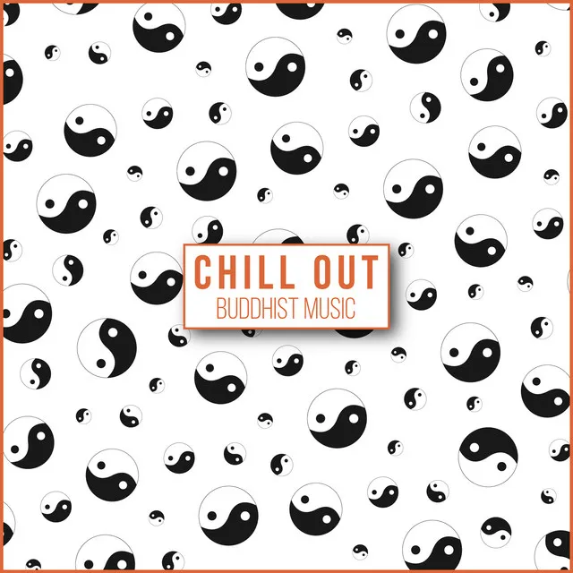 Chill Out Buddhist Music